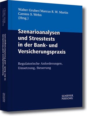 cover image of Szenarioanalysen und Stresstests in der Bank- und Versicherungspraxis